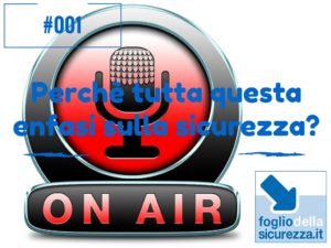 #001 I podcast di fogliodellasicurezza.it