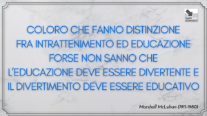 Educazione e divertimento