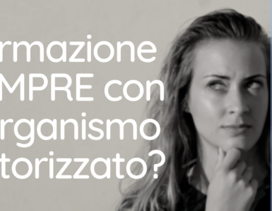 Formazione SEMPRE con l’Organismo autorizzato