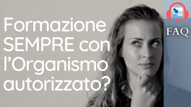 Formazione SEMPRE con l’Organismo autorizzato