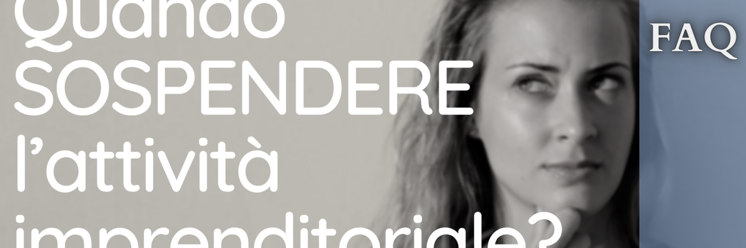 Sospendere l'attività imprenditoriale